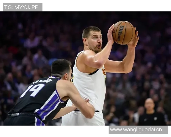 约基奇上半场仅出手一次掘金主帅称对手防守策略让他无需单打独斗