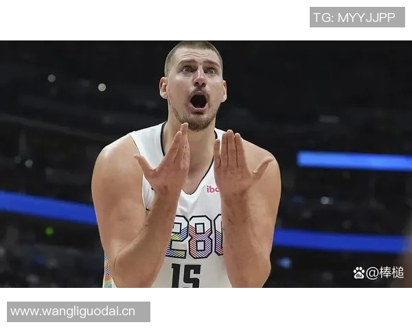 约基奇赛季数据亮眼即将迎战勇士期待精彩表现